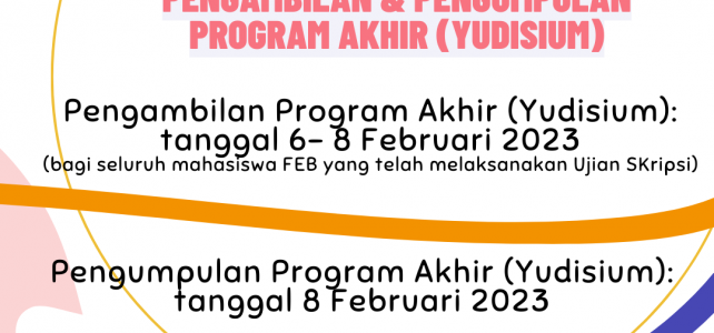 Pengumuman: Program Akhir Ganjil 2022/2023 FEB UNIKAMA
